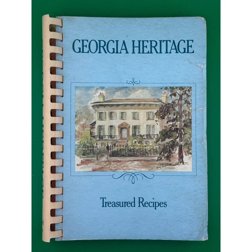 Georgia Heritage Treasured Recipes 1979 Colonial Dames Georgia Cookbook